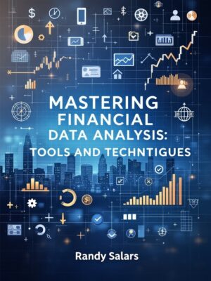 Mastering Financial Data Analysis: Tools and Techniques