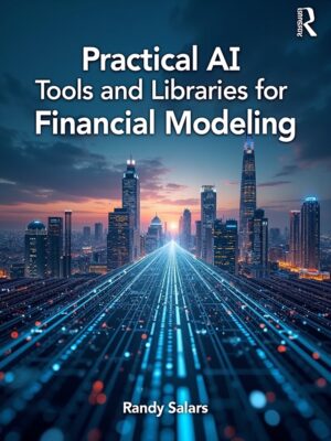 Practical AI Tools and Libraries for Financial Modeling