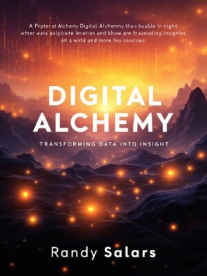 Digital Alchemy: Transforming Data into Insight