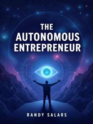 The Autonomous Entrepreneur